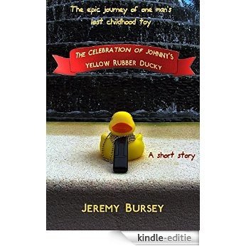 The Celebration of Johnny's Yellow Rubber Ducky (English Edition) [Kindle-editie] beoordelingen
