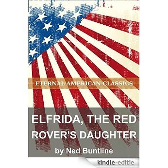 Elfrida, the Red Rover's Daughter (English Edition) [Kindle-editie]