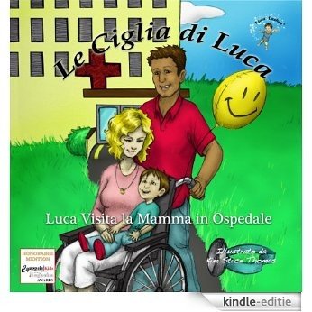 Luca Visita la Mamma in Ospedale (Luca Lashes) (Italian Edition) [Kindle-editie]