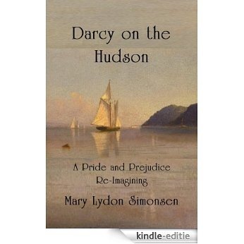 Darcy on the Hudson (English Edition) [Kindle-editie] beoordelingen