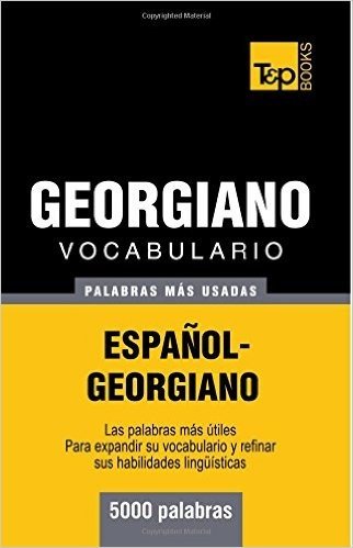 Vocabulario Espanol-Georgiano - 5000 Palabras Mas Usadas