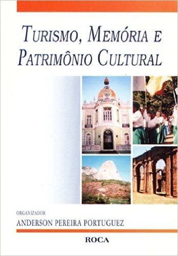 Turismo, Memoria E Património Cultural