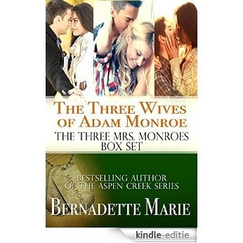 The Three Wives of Adam Monroe (The Three Mrs. Monroes) (English Edition) [Kindle-editie]