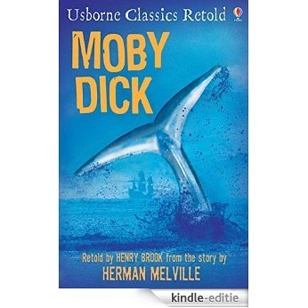 Moby Dick: Usborne Classics Retold [Kindle-editie]
