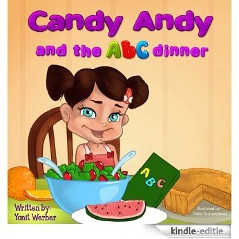Children's book: Candy Andy and the ABC dinner (Happy Motivated children's books Collection) (English Edition) [Kindle-editie]