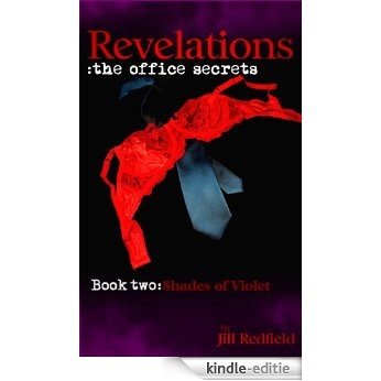 Revelations: the office secrets - Book two: Shades of Violet (English Edition) [Kindle-editie] beoordelingen