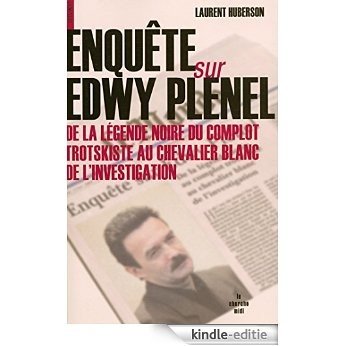 Enquête sur Edwy Plenel (Documents) [Kindle-editie]