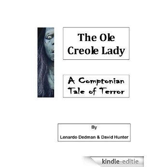 The Ole Creole Lady (Comptonian Tales Book 1) (English Edition) [Kindle-editie]