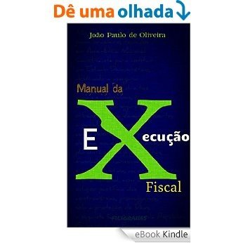 Manual da Execução Fiscal [eBook Kindle]
