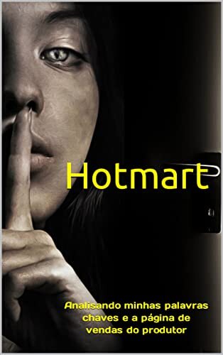 Hotmart : Analisando minhas palavras chaves e a página de vendas do produtor