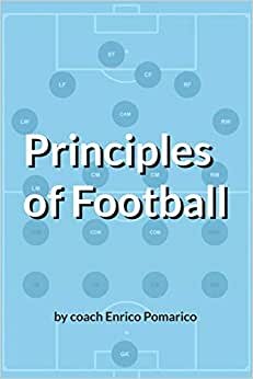 indir Principles of Football: A brief guide to football positions, tactics and strategies for young players