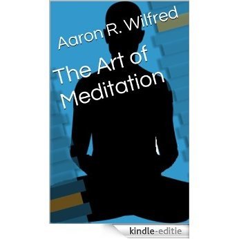The Art of Meditation (English Edition) [Kindle-editie]