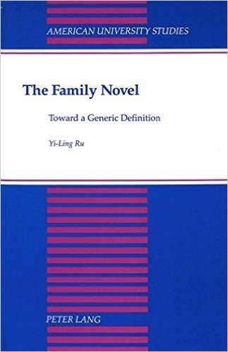 The Family Novel: Toward a Generic Definition