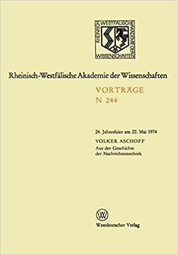 Aus der Geschichte der Nachrichtentechnik (Rheinisch-Westfälische Akademie der Wissenschaften)