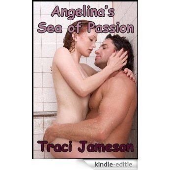 Erotic Short Story: Angelina's Sea of Passion (Mafia, Sex & Power) (English Edition) [Kindle-editie]