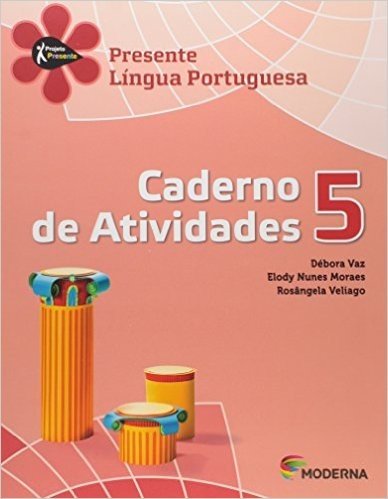 Língua Portuguesa - Caderno de Atividades 5. Série Projeto Presente
