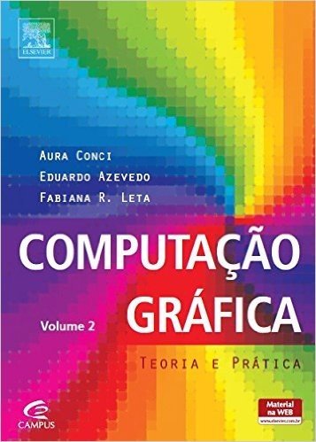Computação Gráfica. Teoria e Prática - Volume2
