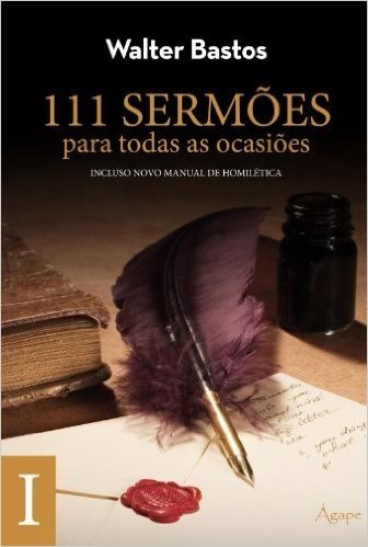 111 Sermões Para Todas as Ocasiões - Volume 1