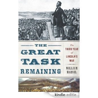 The Great Task Remaining: The Third Year of Lincoln's War [Kindle-editie] beoordelingen