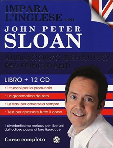 Impara l'inglese con John Peter Sloan. Audiocorso definitivo per principianti. 12 CD Audio. Con libro