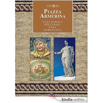 Piazza Armerina Villa Romana del casale, Enna, Morgantina (English Edition) [Kindle-editie]