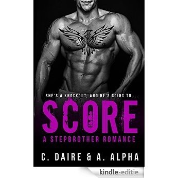 Score - A Stepbrother Romance (English Edition) [Kindle-editie]