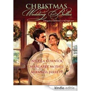 Christmas Wedding Belles: The Pirate's Kiss\A Smuggler's Tale\The Sailor's Bride [Kindle-editie]