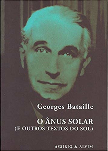 O Ânus Solar e Outros Textos do Sol