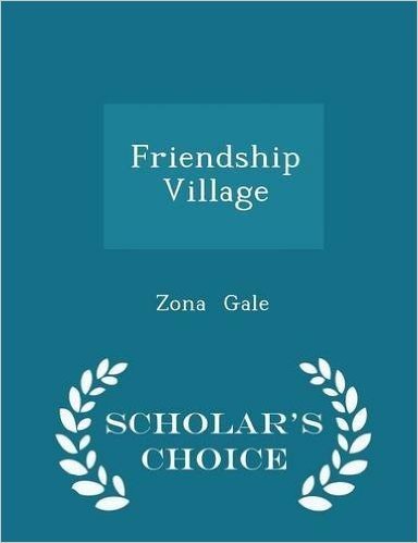 Friendship Village - Scholar's Choice Edition