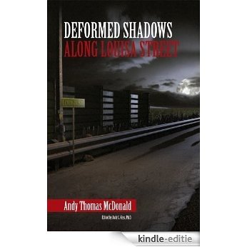 Deformed Shadows Along Louisa Street (English Edition) [Kindle-editie]