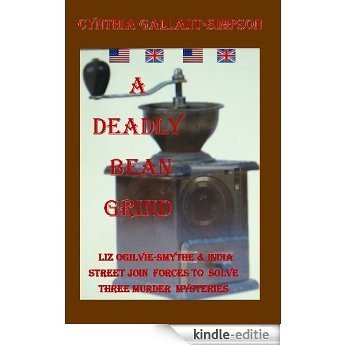 A Deadly Bean Grind  (Liz Ogilvie-Smythe and India Street team up on Nantucket) (Liz Ogilvie-Smythe Provincetown Cozy Mysteries Book 4) (English Edition) [Kindle-editie]