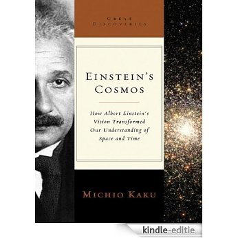 Einstein's Cosmos: How Albert Einstein's Vision Transformed Our Understanding of Space and Time (Great Discoveries) [Kindle-editie]