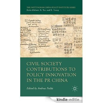 Civil Society Contributions to Policy Innovation in the PR China: Environment, Social Development and International Cooperation (The Nottingham China Policy Institute Series) [Kindle-editie] beoordelingen