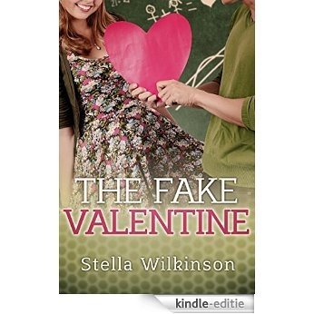 The Fake Valentine (English Edition) [Kindle-editie]