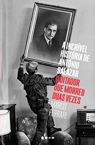 A incrível história de António Salazar: O ditador que morreu duas vezes