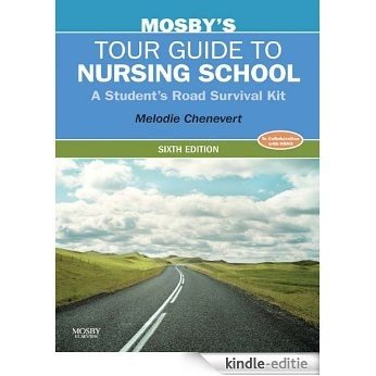 Mosby's Tour Guide to Nursing School: A Student's Road Survival Kit [Kindle-editie] beoordelingen