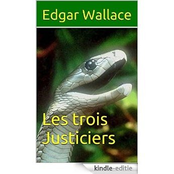 Les trois Justiciers (French Edition) [Kindle-editie]