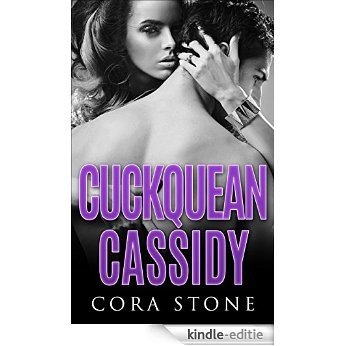 Cuckquean Cassidy: Humiliating My Best Friend's Bound Wife (English Edition) [Kindle-editie]
