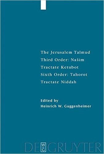 Tractate Ketubot: Sixth Order: Tahorot. Tractate Niddah