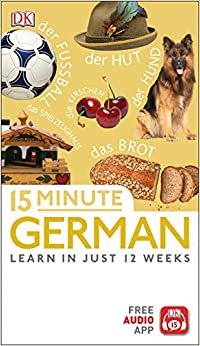 indir 15 Minute German: Learn in Just 12 Weeks (Eyewitness Travel 15-Minute)
