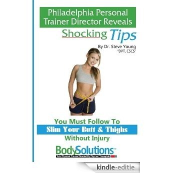 Philadelphia Personal Trainer Director Reveals Shocking Tips (English Edition) [Kindle-editie]