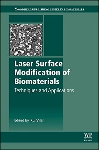 Laser Surface Modification of Biomaterials: Techniques and Applications