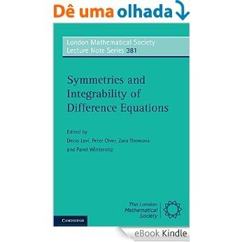Symmetries and Integrability of Difference Equations (London Mathematical Society Lecture Note Series) [Print Replica] [eBook Kindle] baixar