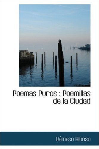 Poemas Puros: Poemillas de La Ciudad