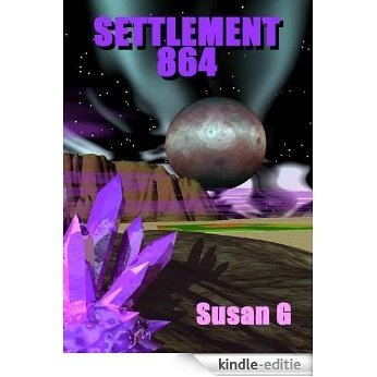 Settlement Eight Sixty Four (English Edition) [Kindle-editie]