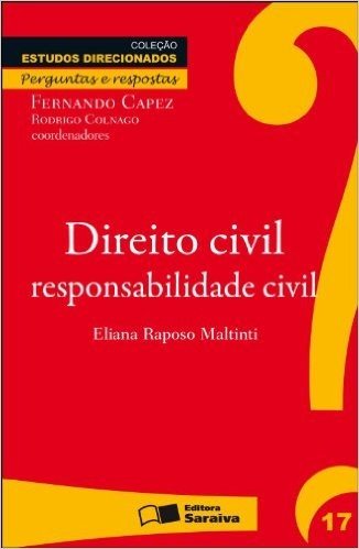 Direito Civil. Responsabilidade Civil - Volume 17. Coleção Estudos Direcionados