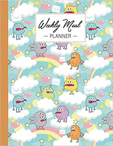 Weekly Meal Planner: Cute Monsters Weekly Meal Planner, Track And Plan Your Meals Weekly / Meal Prep And Shopping List Of The Week, 121 Pages, Size 8.5" x 11"