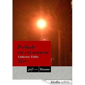 Prélude en cri mineur [Kindle-editie] beoordelingen