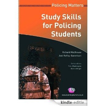 Study Skills for Policing Students (Policing Matters Series) [Kindle-editie]