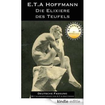Die Elixiere des Teufels - Illustrierte Fassung (Klassiker der Literatur) (German Edition) [Kindle-editie]